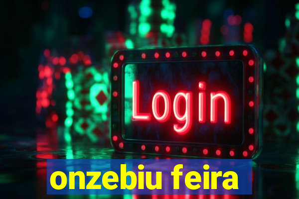 onzebiu feira